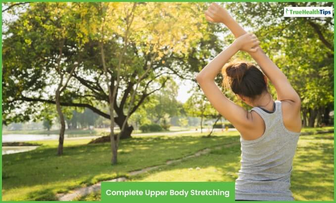 Complete Upper Body Stretching
