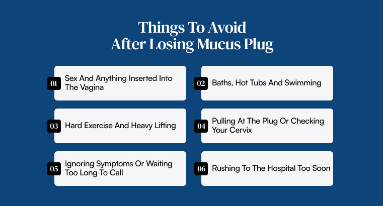 Avoid After Losing Mucus Plug