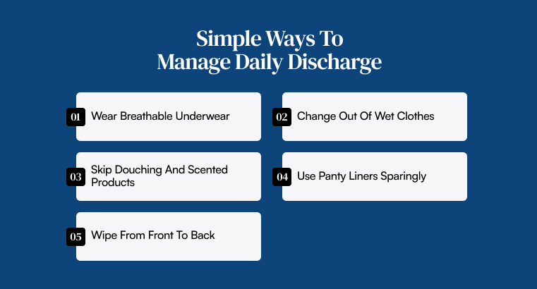 Simple Ways To Manage Daily Discharge